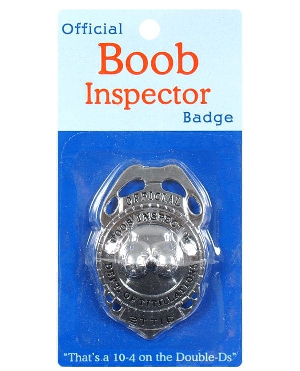 Boob Inspector Badge