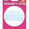 Bachelorette Button - I'm the Bride