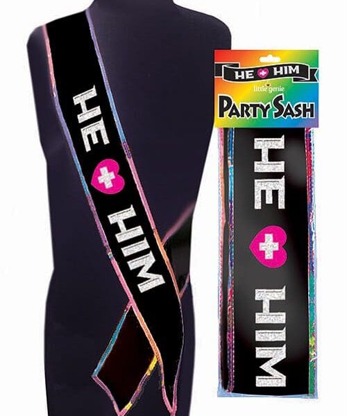 He + Him Sash